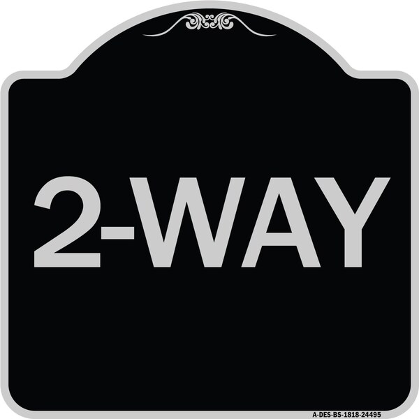 Signmission Designer Series Sign-2-Way, Black & Silver Heavy-Gauge Aluminum Sign, 18" x 18", BS-1818-24495 A-DES-BS-1818-24495 - main